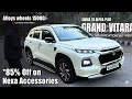 Grand Vitara Sigma Geniune Accessories With price 🔥| Grand vitara Sigma To Alpha Modified