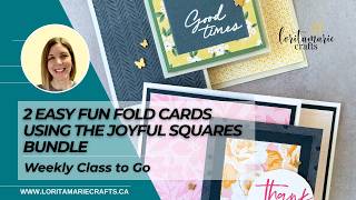 2 Easy Fun Fold Cards Using the Joyful Squares Bundle
