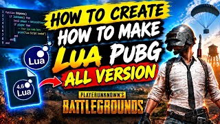 Information How to Make Lua for ALL VERSION Complete Lua Tutorial 4.6 BGMI Lua Script Making Guide Step by Step Guide