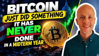 Bitcoin Just Did Something It Has NEVER Done in a Midterm Year