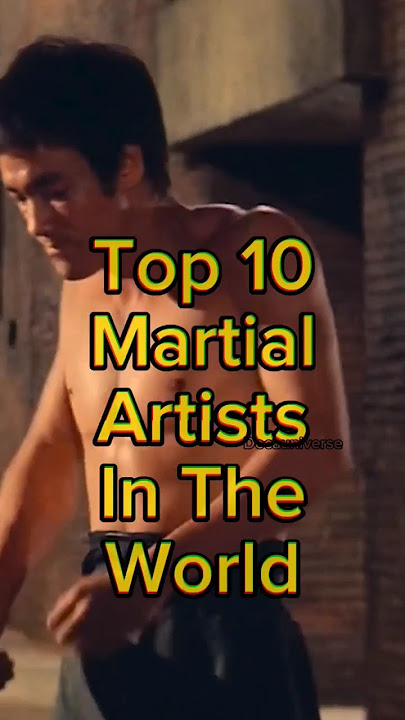 Top 10 Martial Artists In The World #martialarts #world #top10