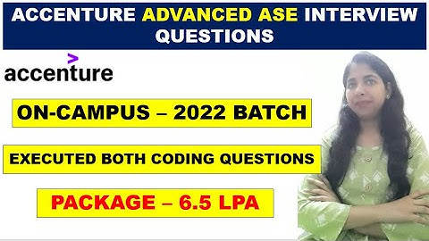 Accenture Advance ASE Interview Questions | 6.5 LPA - On Campus | Accenture Hiring 2022