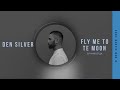 Den Silver - Fly Me To The Moon | EP «Навсегда»