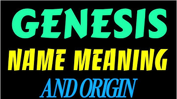 What does the name GENESIS mean | GENESIS meaning in english | Meaning of name GENESIS