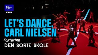 Featurette: Lets dance, Carl Nielsen // The Danish National Symphony Orchestra and Den Sorte Skole