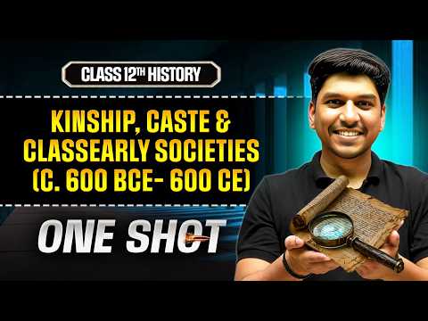 Kinship Caste and Class Early Societies Class 12 One Shot | Class 12 History Chapter 3