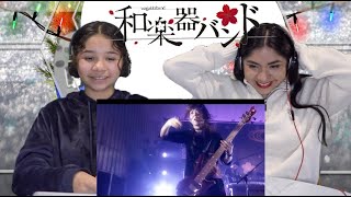 Two Girls React to Wagakki Band - 焔 (Homura)   暁ノ糸 (Akatsuki no Ito) _ 1st JAPAN Tour 2015