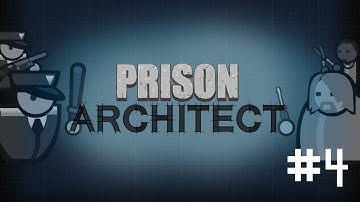 Prison Architect Gameplay #4 - CELL BLOCK A!