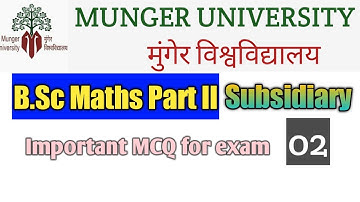 (2) || Munger University || B.Sc Maths part 2 || (Subs/Hons) Important MCQ @ATM Classes By Satyam