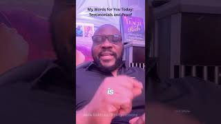 My Words for You Today: Testimonials and Proof
