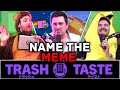 We Got @AbroadinJapan To Guess Memes | Trash Taste Charity Stream #4