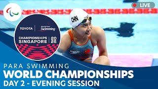 Para Swimming | Evening | Day 2 | Toyota World Para Swimming Championships | Singapore 2025