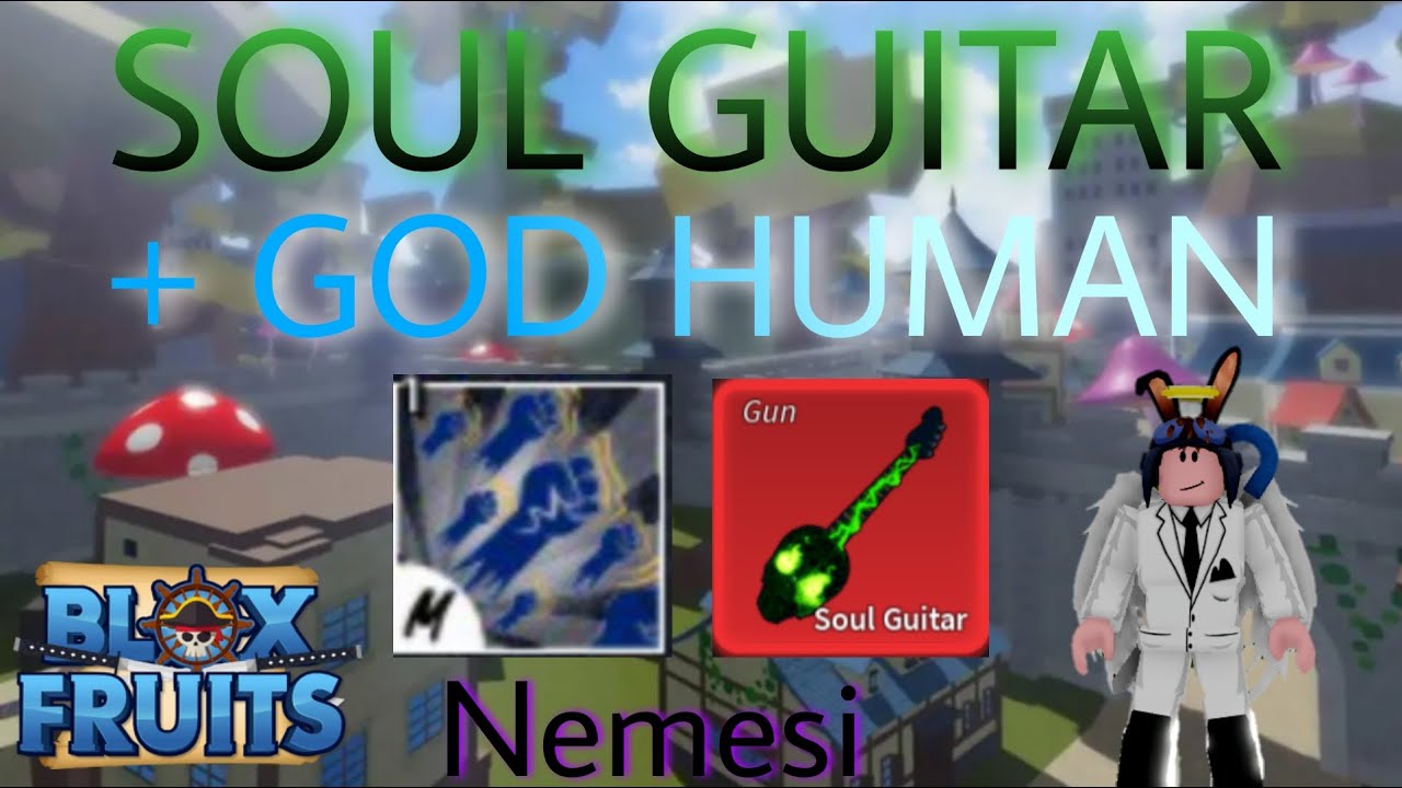 One Shot Combo with Soul Guitar + Godhuman