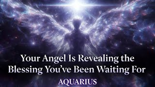 Aquarius - Long-Awaited Blessings Are Finally Here! May 23, 2026