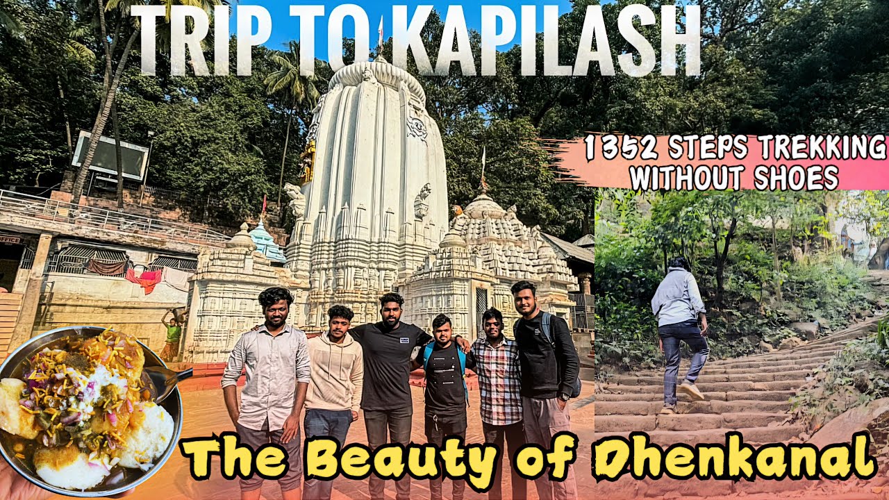 Kapilash Temple Dhenkanal || Mountain Trekking Without Shoes || Ride To Kapilash Ghat || 1352 Steps