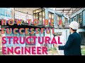 How to be a Successful Structural Engineer | Structural Engineering Career Advise