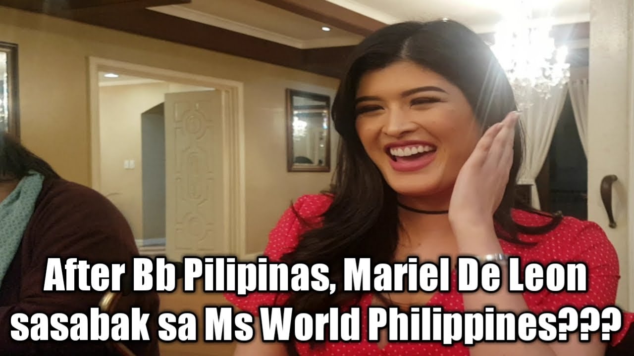catriona grey Mariel de Leon sasali sa Ms World-Philippines 2018?