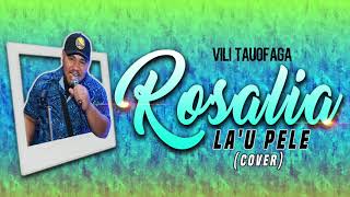 Vili Tauofaga - Rosalia Lau Pele Samoan Cover