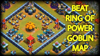 क्लैश ऑफ क्लैंस में 'रिंग ऑफ पावर' गोबलिन मैप बेस को कैसे हराएं - Coc screenshot 4