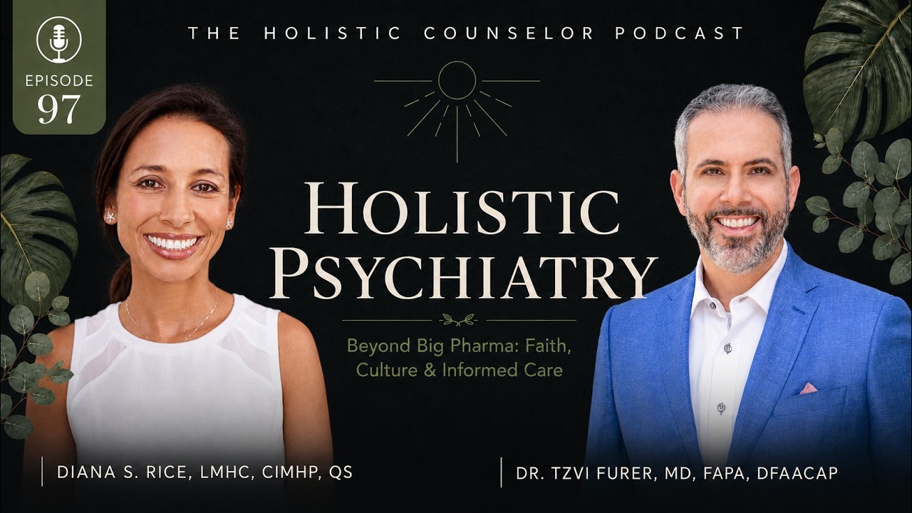 Episode 97 artwork: Holistic Psychiatry Beyond Big Pharma: Faith, Culture & Informed Care with Dr. Tzvi Furer