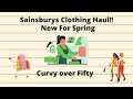 Tu, Sainsbury's Clothing Haul, getting set for spring, curvy over Fifty with try on