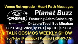 Planet Buzz: Aug 6, 2023 Heart Path Messages