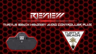 Review: Turtle Beach Headset Audio Controller Plus