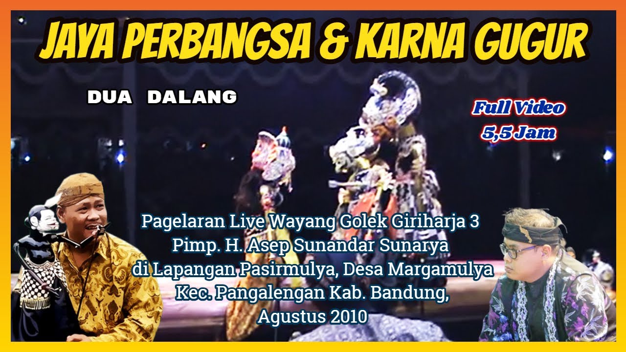 Jaya Perbangsa Karna Gugur (Pangalengan, 2010) - Yogaswara \u0026 H. Asep Sunandar Sunarya
