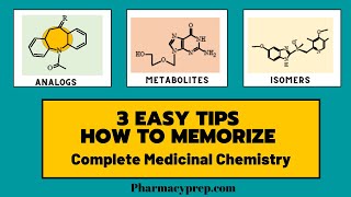 How to memorize complete [medicinal chemistry] [pharmaceutical chemistry] 3 Easy Tips