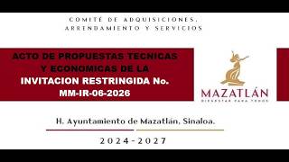 ACTO DE PROPUESTAS TÉCNICAS Y ECONÓMICAS DE LA INVITACIÓN RESTRINGIDA  NO. MM-IR-06-2026