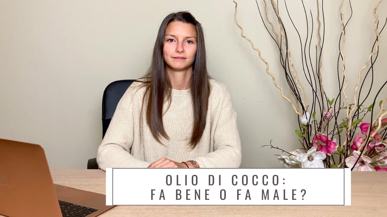 L'olio di cocco fa bene o fa male?