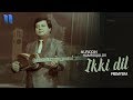 Nuriddin Hamroqulov - Ikki dil | Нуриддин Хамрокулов - Икки дил (music version)