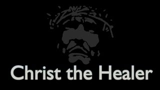Christ the Healer Episode 127 Binding the Strongman Offenses