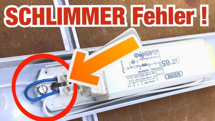 LED-Röhre  Umrüsten, aber richtig! -Die Verdrahtung - 