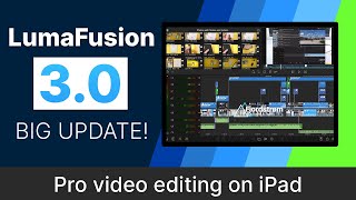 LumaFusion 3.0: external drive editing, stabilisation and more! —Video editing on iPad Pro/Air