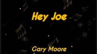 Hey Joe - Gary Moore