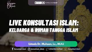 Questions and Answers About Islamic Family & Household - Ustadz Dr. Muhsan, Lc., M.H.I