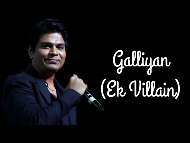 Galliyan-Ek villain (only vocals / No music) | Ankit Tiwari |Manoj Muntasir|Siddharth M|Shraddha K|