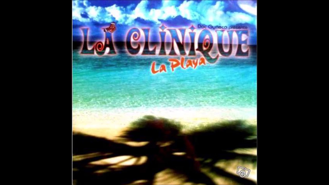 La Clinique – La Playa