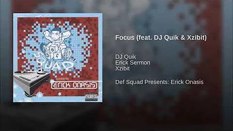 Erick Sermon - Focus Ft.  DJ Quik & Xzibit