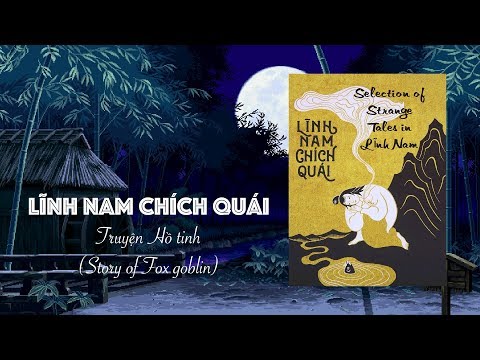 Video Lĩnh Nam chích quái - 05. Truyện Hồ tinh - youtube