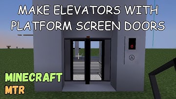 How to make elevators with platform screen doors Minecraft MTR