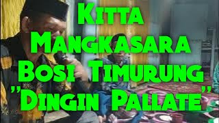 Kelong-Kelong Tauriolo Busi Timurun Dingin Pallate Versi Bahasa Makassar