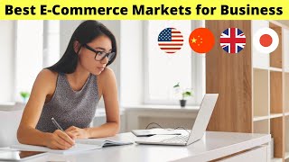 10 Best Countries for E commerce Business  (2021 Guide)