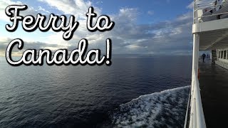 Ferry to canada!! (vancouver island)