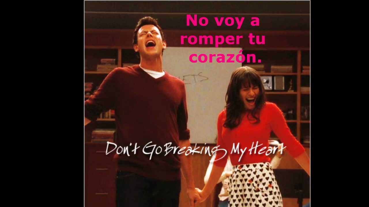 DON T GO BREAKING MY HEART TRADUCCION don t go breaking my heart traduccion:
