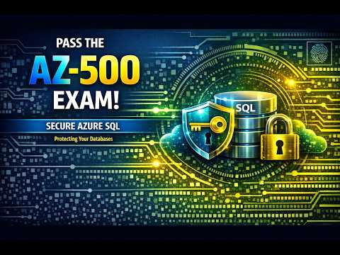 AZ-500: Secure Azure SQL