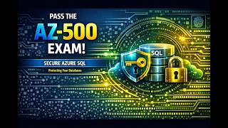 AZ-500: Secure Azure SQL