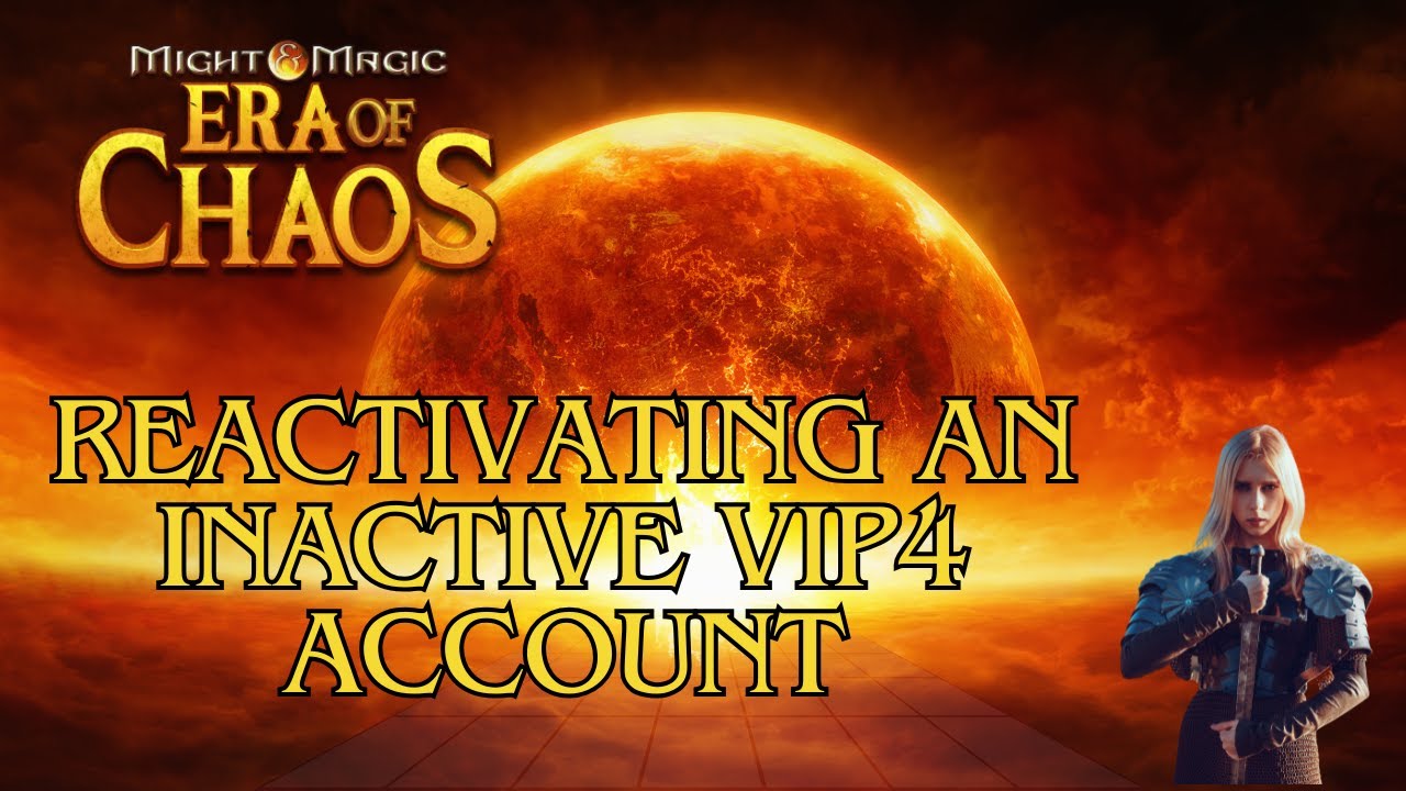 Era of Chaos - Returning from Retirement - VIP4