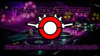 DJ VIRAL TIKTOK 🔥 - Thian SoundSystem _ Jefer Rumengan x MikhaSondakh Remix 2022
